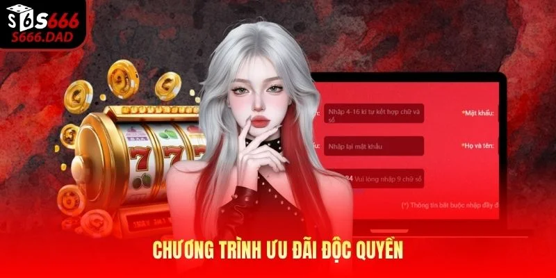 Chương trình ưu đãi độc quyền